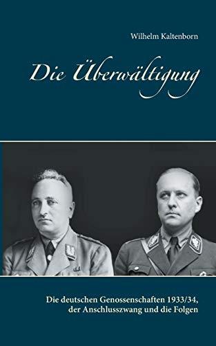 DIE ÜBERWÄLTIGUNG | 9783750427723 | KALTENBORN, WILHELM