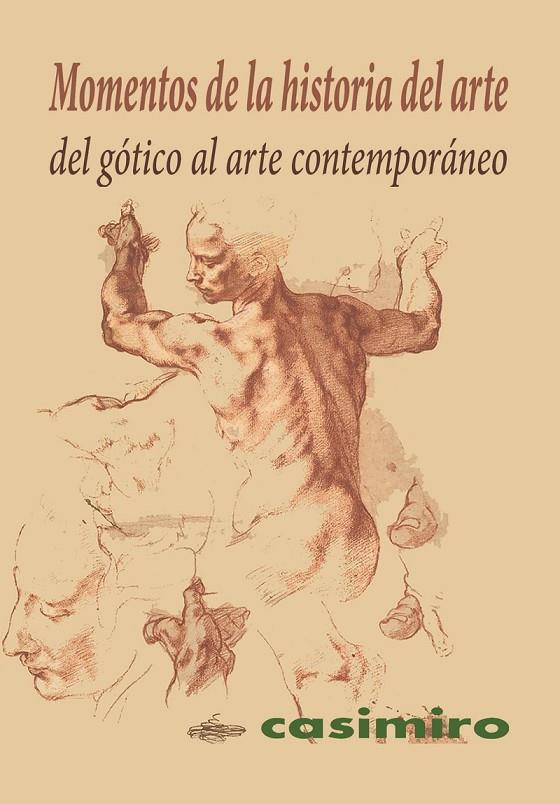 MOMENTOS DE LA HISTORIA DEL ARTE | 9788417930202 | DECIMO ANIVERSARIO, CASIMIRO