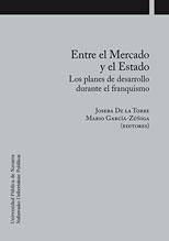 ENTRE EL MERCADO Y EL ESTADO | 9788497692519 | DE LA TORRE, JOSEBA / GARCIA-ZUÑIGO, MARIO