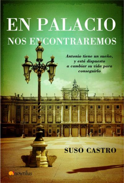 EN PALACIO NOS ENCONTRAREMOS | 9788497633758 | CASTRO NOVAS, SUSO