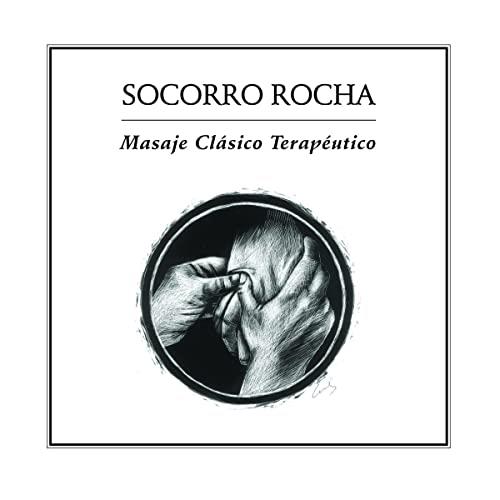 MASAJE CLÁSICO TERAPÉUTICO | 9789686567090 | ROCHA, SOCORRO