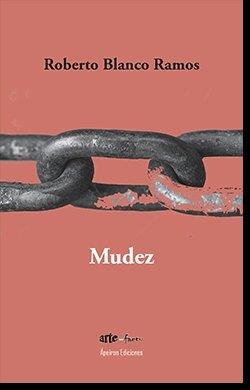 MUDEZ | 9788412355758 | BLANCO RAMOS, ROBERTO ANTONIO