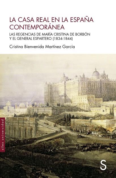 CASA REAL EN LA ESPAÑA CONTEMPORÁNEA, LA | 9788419661289 | MARTÍNEZ GARCÍA, CRISTINA BIENVENIDA