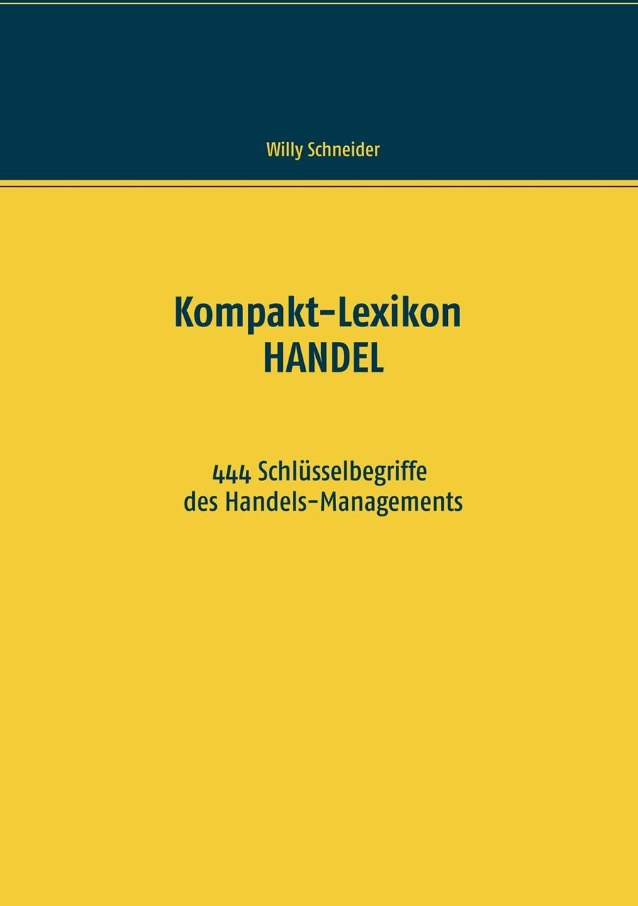 KOMPAKT-LEXIKON HANDEL | 9783750435131 | SCHNEIDER, WILLY