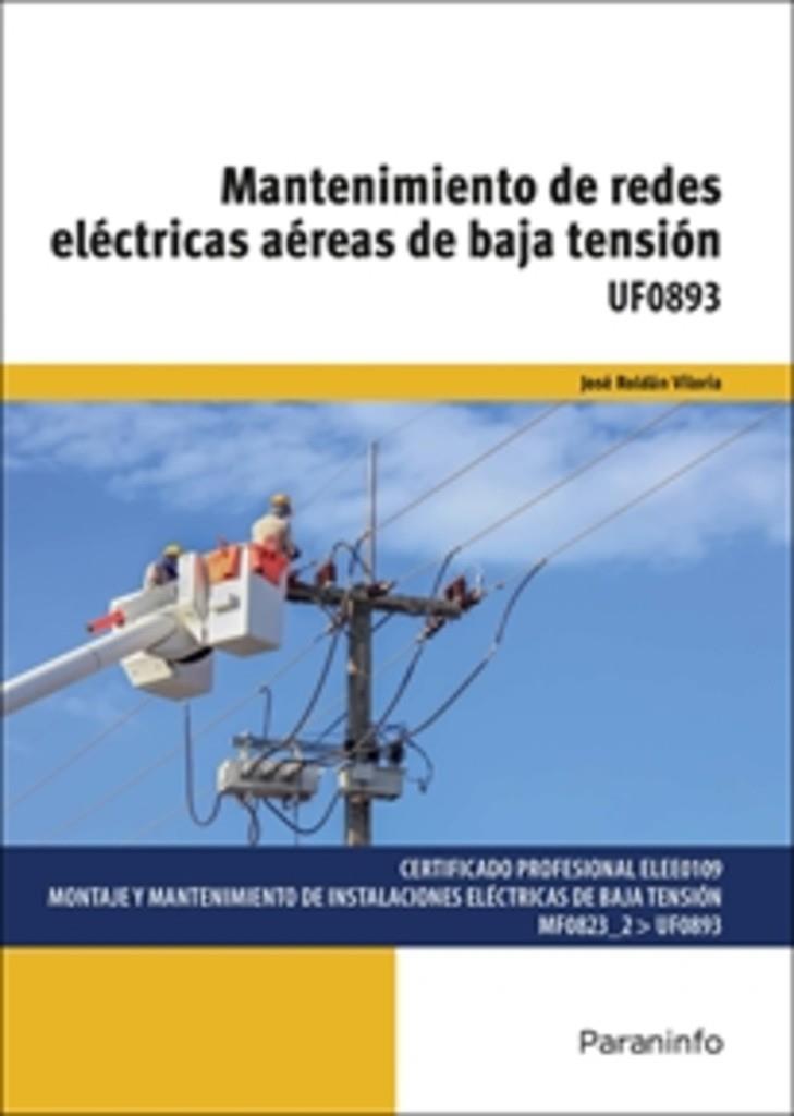 MANTENIMIENTO DE REDES ELECTRICAS AEREAS DE BAJA TENSIÓN | 9788428339254 | ROLDÁN, JOSÉ