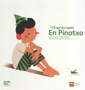 VET AQUÍ DUES VEGADES EN PINOTXO | 9788494488726 | GAUDES, BELÉN / MACÍAS, PABLO / DE MARCOS, NACHO