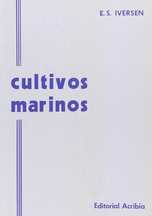 CULTIVOS MARINOS | 9788420000077 | IVERSEN, E. S.