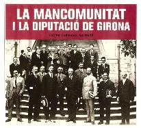 MANCOMUNITAT I LA DIPUTACIÓ DE GIRONA, LA | 9788415808237 | CARMANIU I MAINADÉ, XAVIER