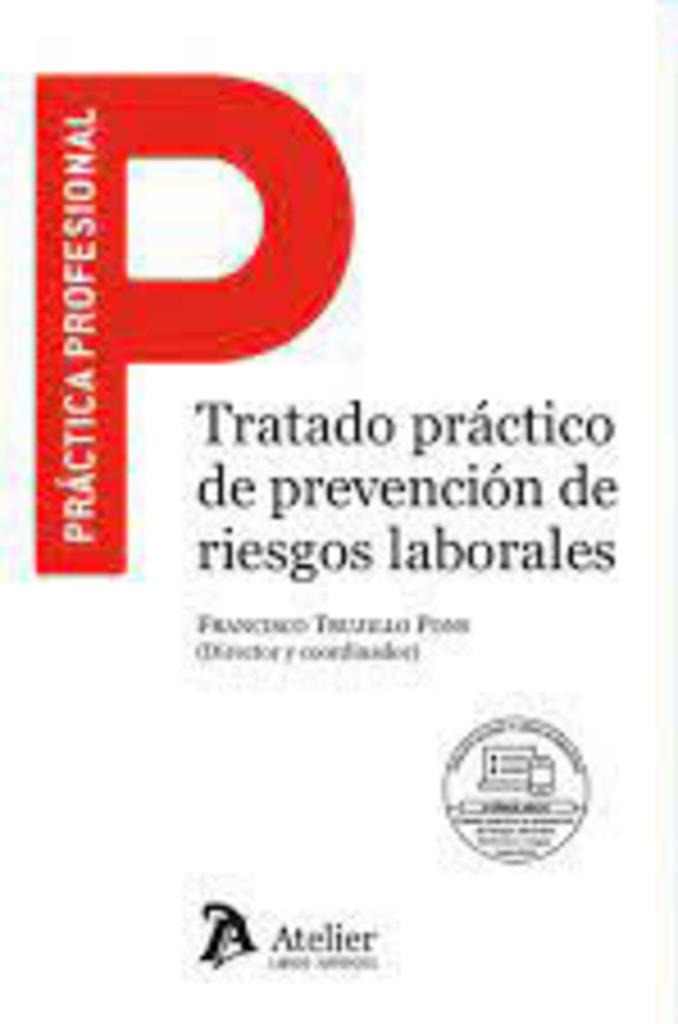 TRATADO PRACTICO DE PREVENCION DE RIESGOS LABORALES | 9788419773043 | TRUJILLO PONS, FRANCISCO