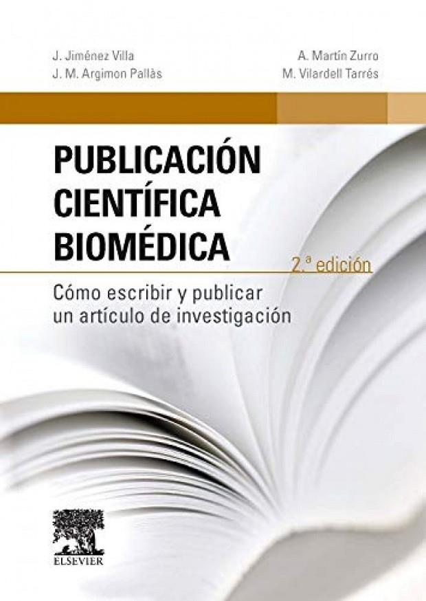 PUBLICACION CIENTIFICA BIOMEDICA (2ª ED) | 9788490228708 | JIMENEZ VILLA, JOSEP / ARGIMON, J. M.