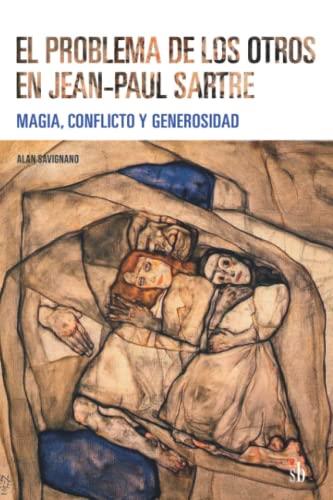 PROBLEMA DE LOS OTROS EN JEAN-PAUL SARTRE, EL | 9789878918426 | SAVIGNANO, ALAN