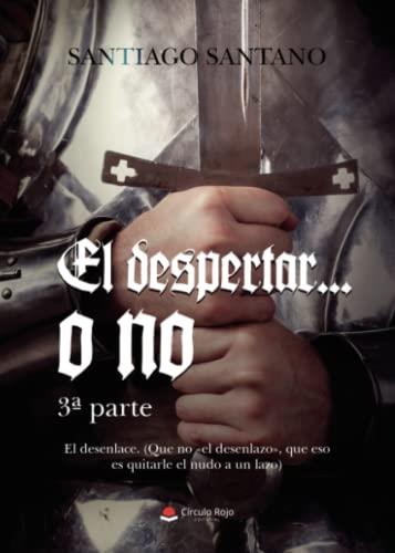 DESPERTAR O NO (3ª PARTE), EL | 9788411458085 | SANTANO, SANTIAGO