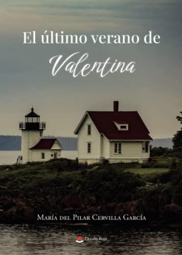 ÚLTIMO VERANO DE VALENTINA, EL | 9788411452281 | CERVILLA GARCÍA, MARIA DEL PILAR