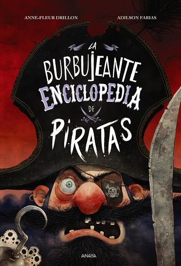 BURBUJEANTE ENCICLOPEDIA DE PIRATAS, LA | 9788414338308 | DRILLON, ANNE-FLEUR