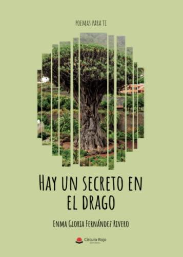 HAY UN SECRETO EN EL DRAGO | 9788411451024 | FERNÁNDEZ RIVERO, ENMA GLORIA