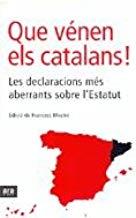 QUE VENEN ELS CATALANS | 9788496201620 | MESTRE, FRANCESC