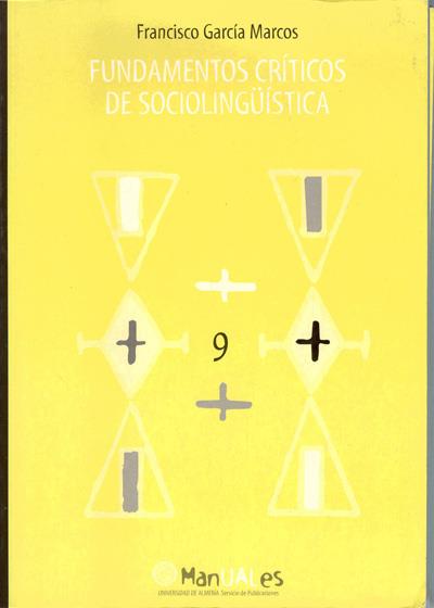 FUNDAMENTOS CRÍTICOS DE SOCIOLINGÜÍSTICA | 9788482401744 | GARCÍA MARCOS, FRANCISCO