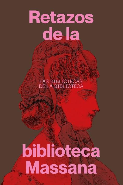 RETAZOS DE LA BIBLIOTECA MASSANA | 9788491567127 | CALLEJON GOMEZ, MONICA / JACAS ESCRIVA DE ROMANI, PATRICIA / MESEGUER DOMENECH, MARIA