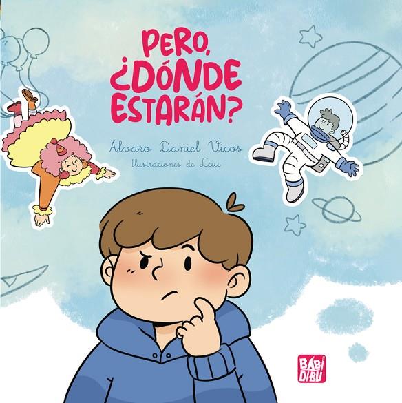 PERO ¿DÓNDE ESTARÁN? | 9788410222069 | DANIEL VICOS, ALVARO