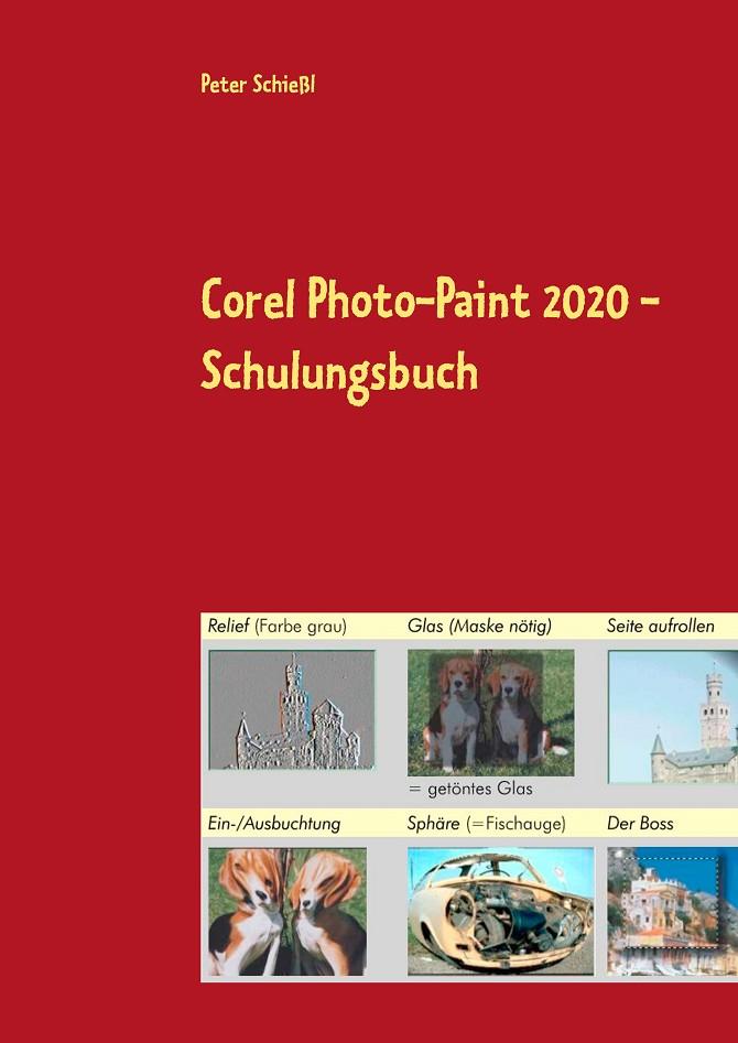 COREL PHOTO-PAINT 2020 - SCHULUNGSBUCH | 9783751934169 | SCHIESSL, PETER