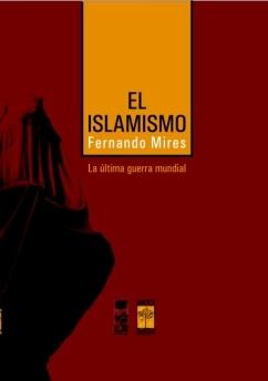 ISLAMISMO, EL | 9789872140687 | MIRES, FERNANDO