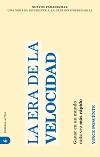 ERA DE LA VELOCIDAD, LA | 9788492452088 | POSCENTE, VINCE
