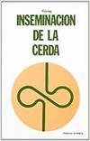 INSEMINACIÓN DE LA CERDA | 9788420004297 | KONIG, I.