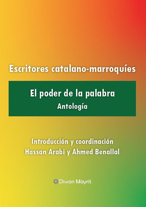 ESCRITORES CATALANO-MARROQUÍES. EL PODER DE LA PALABRA | 9791387507015
