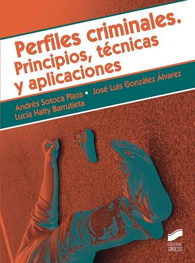 PERFILES CRIMINALES PRINCIPIOS TECNICAS Y APLICACIONES | 9788491713081 | SOTOCA, ANDRES