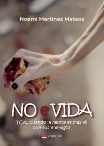 NO E VIDA | 9788411559287 | MARTÍNEZ MATEOS, NOEMÍ