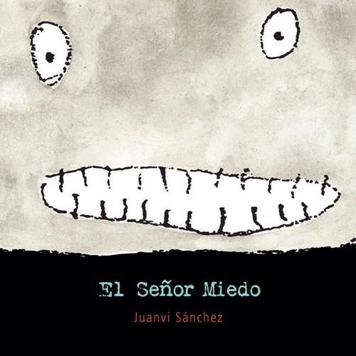 SEÑOR MIEDO, EL | 9788427143609 | SÁNCHEZ, JUANVI