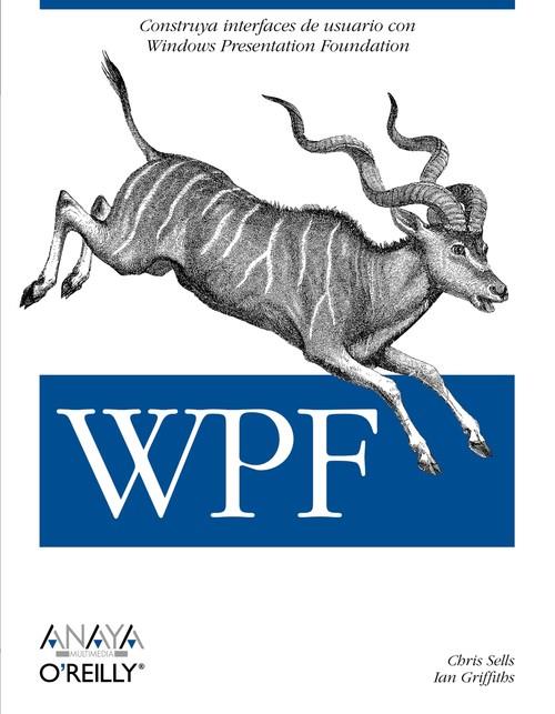 WPF | 9788441525917 | SELLS, CHRIS / GRIFFITHS, IAN