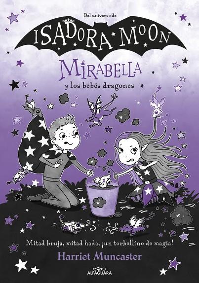 MIRABELLA 12. MIRABELLA Y LOS BEBÉS DRAGONES | 9788410489288 | MUNCASTER, HARRIET
