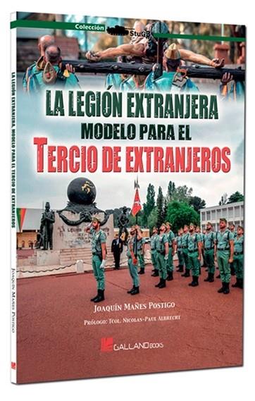 LEGION EXTRANJERA MODELO PARA EL TERCIO DE EXTRANJEROS, LA | 9791387857189 | MAÑES POSTIGO, JOAQUIN