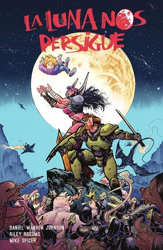 LUNA NOS PERSIGUE 01, LA | 9788467979077 | SPICER, MIKE / JOHNSON, DANIEL WARREN / ROSSMO, RILEY