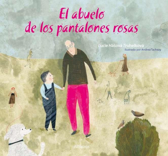 ABUELO DE LOS PANTALONES ROSAS, EL | 9788000066547 | HASOVA TRUHELKOVA, LUCIE