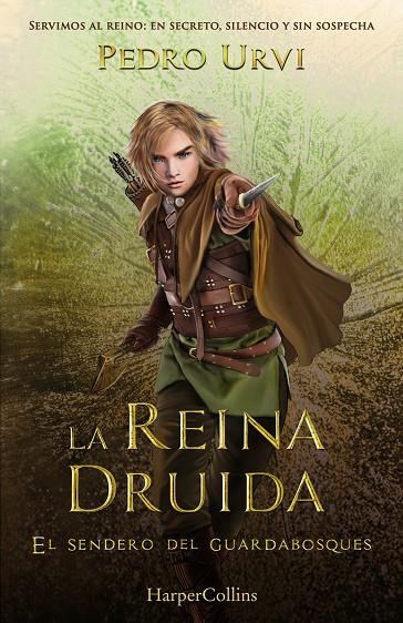SENDERO DEL GUARDABOSQUES 16, EL. LA REINA DRUIDA | 9788410643642 | URVI, PEDRO