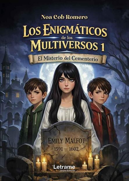 ENIGMÁTICOS DE LOS MULTIVERSOS I, LOS. EL MISTERIO DEL CEMENTERIO | 9791370297428 | COB ROMERO, NOA