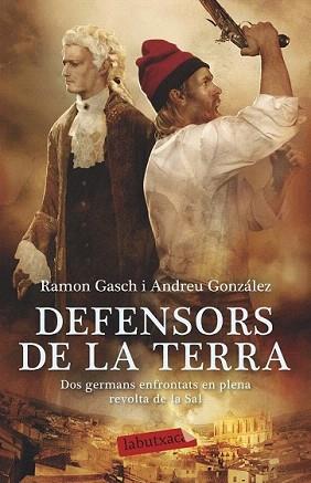DEFENSORS DE LA TERRA | 9788499308968 | GONZÁLEZ, ANDREU / GASCH, RAMON