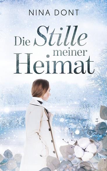 DIE STILLE MEINER HEIMAT | 9783750428461 | DONT, NINA