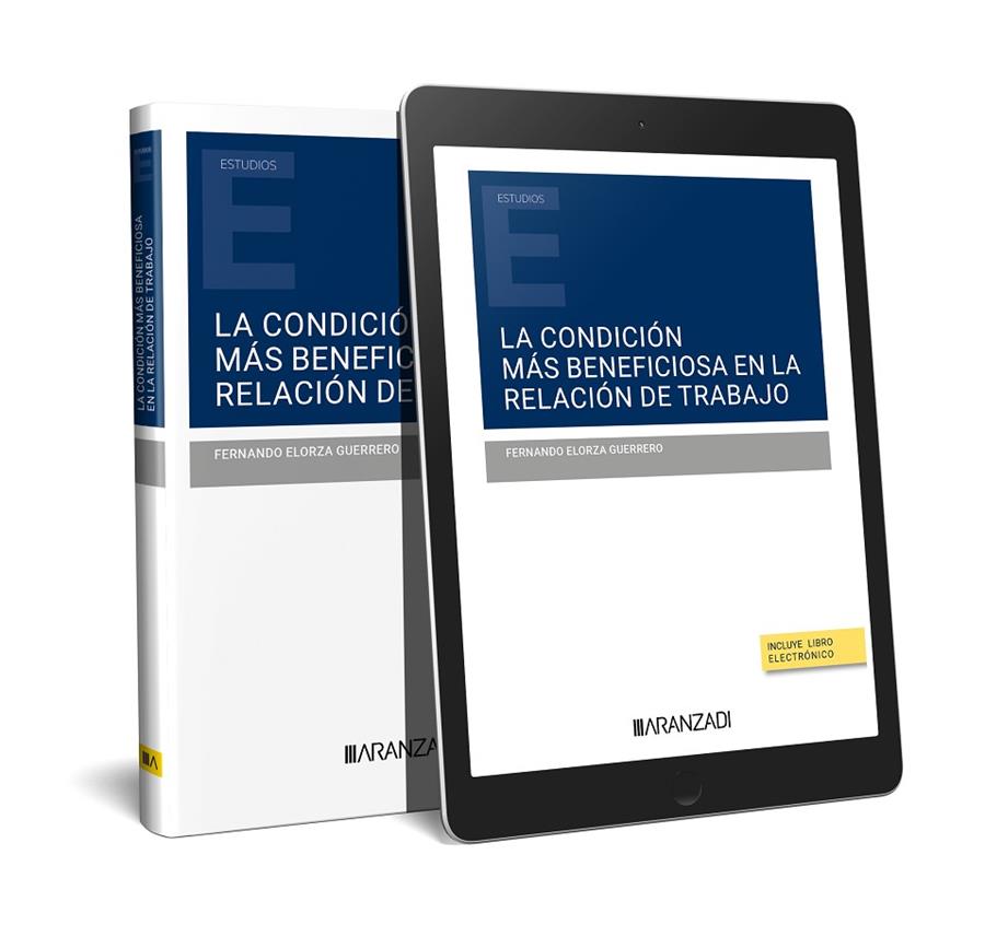CONDICIÓN MÁS BENEFICIOSA EN LA RELACIÓN DE TRABAJO | 9788411625821 | ELORZA GUERRERO, FERNANDO