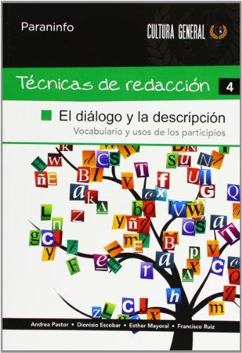 TÉCNICAS DE REDACCIÓN 4 - EL DIÁLOGO Y LA DESCRIPCIÓN | 9788497328371 | ESCOBAR, DIONISIO / MAYORAL, ESTHER / PASTOR, ANDREA / RUIZ CASADO, FRANCISCO