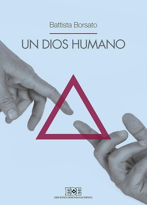 DIOS HUMANO, UN | 9788416803118 | BORSATO, BATTISTA