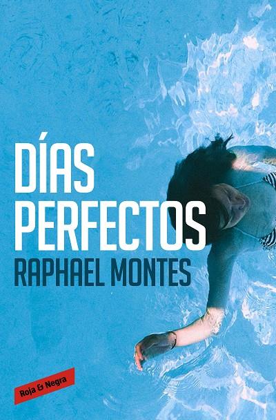 DÍAS PERFECTOS | 9788416195053 | MONTES, RAPHAEL