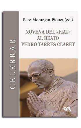 NOVENA DEL FIAT AL BEATO PERE TARRES I CLARET | 9788491655527 | MONTAGUT PIQUET, PERE