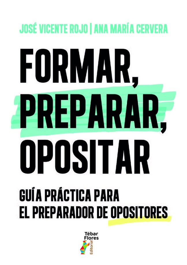 FORMAR, PREPARAR, OPOSITAR | 9788473608275 | CERVERA, ANA MARIA / VICENTE ROJO, JOSE