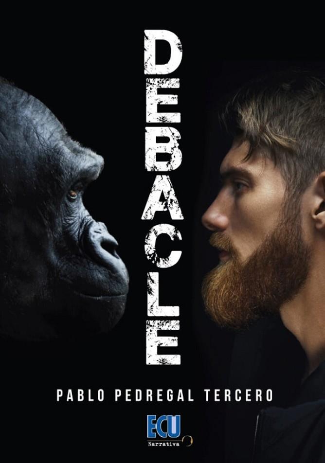DEBACLE | 9788412500547 | PEDREGAL TERCERO, PABLO