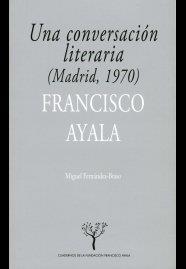 CONVERSACIÓN LITERARIA, UNA | 9788433859884 | AYALA GARCÍA-DUARTE, FRANCISCO / FERNÁNDEZ BRASO, MIGUEL