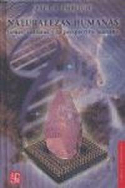 NATURALEZAS HUMANAS : GENES, CULTURAS Y LA PERSPECTIVA HUMANA | 9789681675578 | EHRLICH, PAUL R.