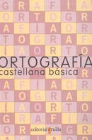 ORTOGRAFIA CASTELLANA BASICA | 9788482866123 | ORTOGRAFIA